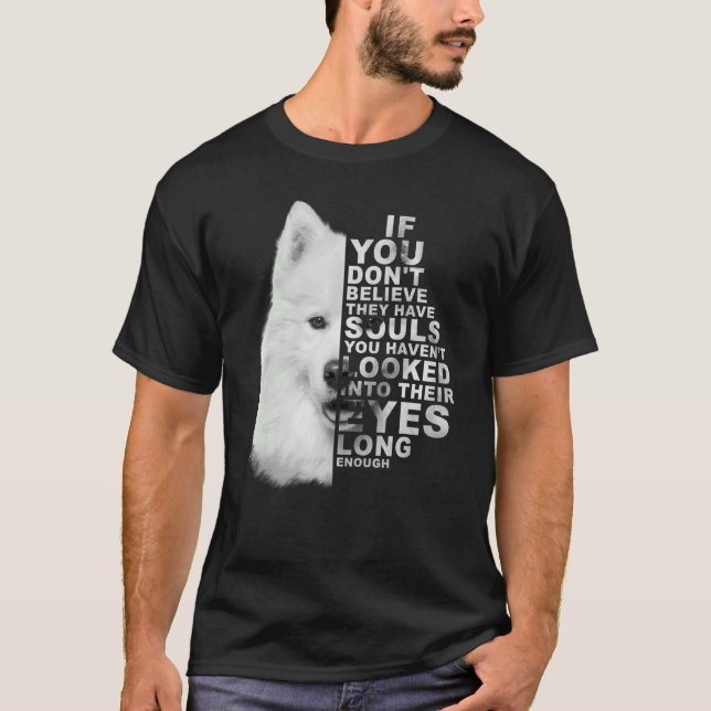 Om du inte tror att de har själsprover på Hund P T Shirt (Framsida)