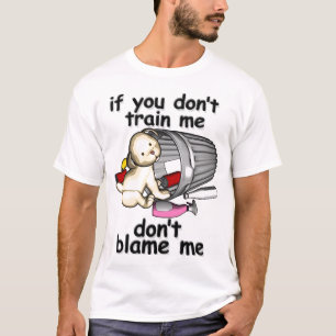 Om du inte utbildar mig, klandra inte mig t shirt