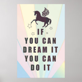 Om du kan drömma det kan du göra det poster
