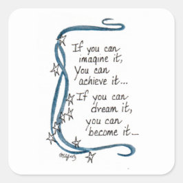 Om du kan föreställa dig det... fyrkantigt klistermärke