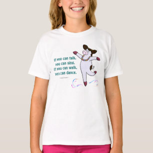 Om du kan gå, kan du dance. t shirt