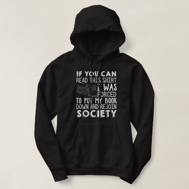 Om du kan läsa den här Bok Älskare Novel Reading R Hoodie (Design framsida)