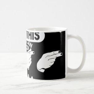 Om du kan läsa den här "höga fem". ASL-medvetenhet Kaffemugg