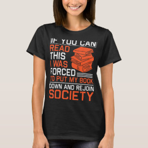 Om du kan läsa den här sändningen, blev jag tvunge t shirt