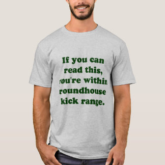 Om du kan läsa denna, är du inom roundhouse tee
