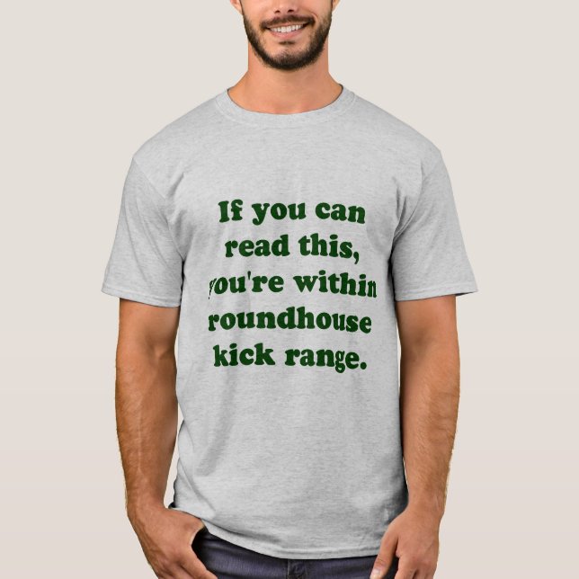 Om du kan läsa denna, är du inom roundhouse tee (Framsida)