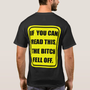 Om du kan läsa denna, B--TCHavverkningen av T-shirt