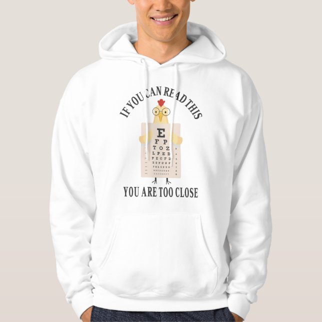Om du kan läsa detta är du för nära hoodie (Framsida)