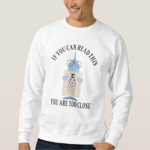 Om du kan läsa detta är du för nära lång ärmad tröja