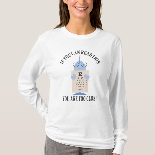 Om du kan läsa detta är du för nära t shirt (Framsida)