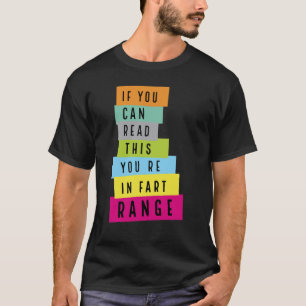 Om Du Kan Läsa Detta Är Du Inom Fjärt Räckhåll T Shirt