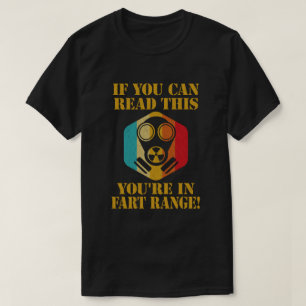 Om du kan läsa detta är du inom pruttavstånd tecke t shirt