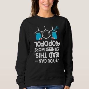 Om du kan läsa detta behöver du mer Propofol CRN T Shirt