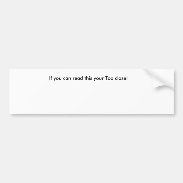 Om du kan läsa detta ditt för nära! bildekal (Framsidan)