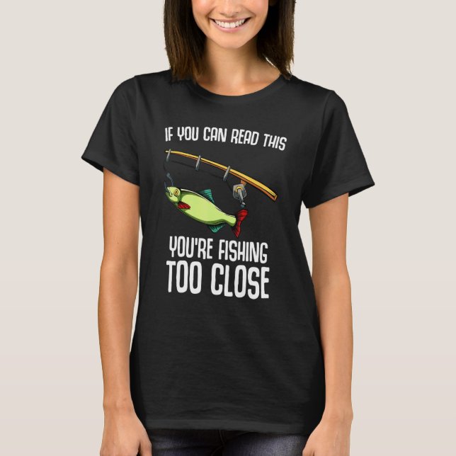 Om du kan läsa detta fiskar du för nära t shirt (Framsida)