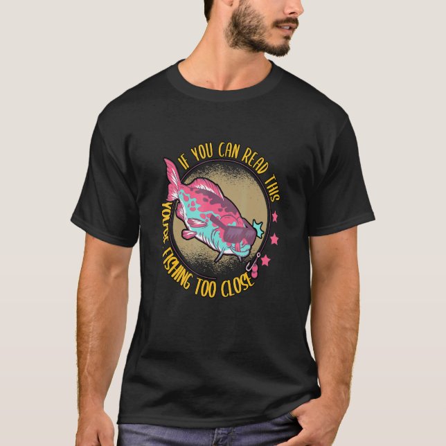 Om du kan läsa detta fiske för nära fiske t shirt (Framsida)