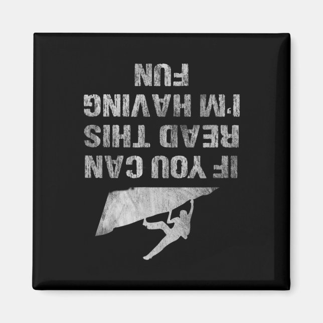 Om du kan läsa detta har jag kul rolig klättring magnet (Framsidan)