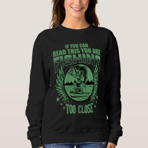 Om du kan läsa detta så fiskar du för nära FIS T Shirt
