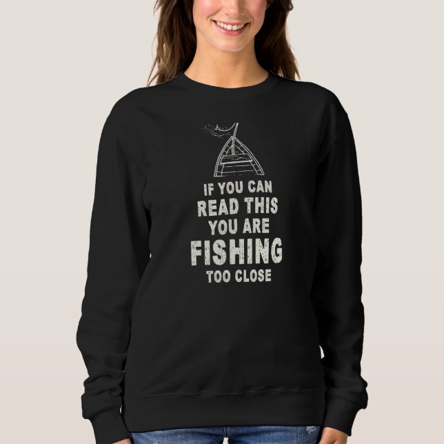 Om du kan läsa detta så fiskar du för nära t shirt (Framsida)