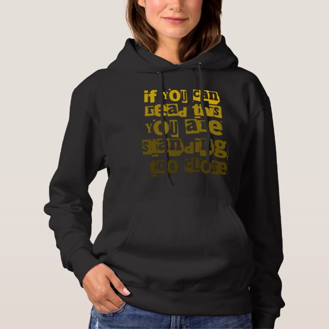 Om du kan läsa detta står du för nära t shirt (Framsida)