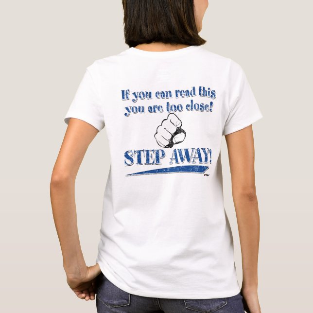 Om du kan läsa detta ... STEP AWAY! Blått! T-shirt (Baksida)