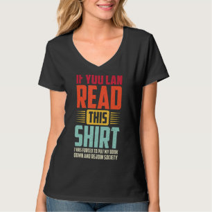 Om du kan läsa detta tvingades jag lägga min Bok T Shirt