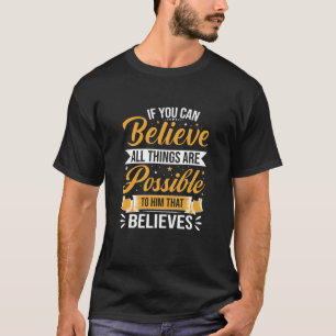 Om du kan tro att alla saker är möjliga Citat T Shirt