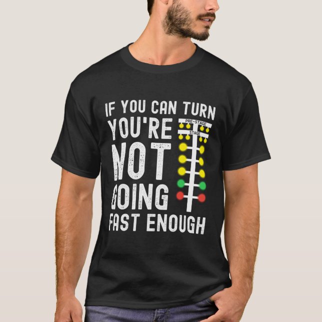 Om du kan vrida dig så kommer du inte att dra snab t shirt (Framsida)