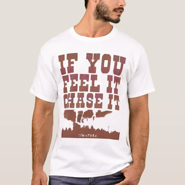 Om du känner att du jagar den... t shirt (Framsida)