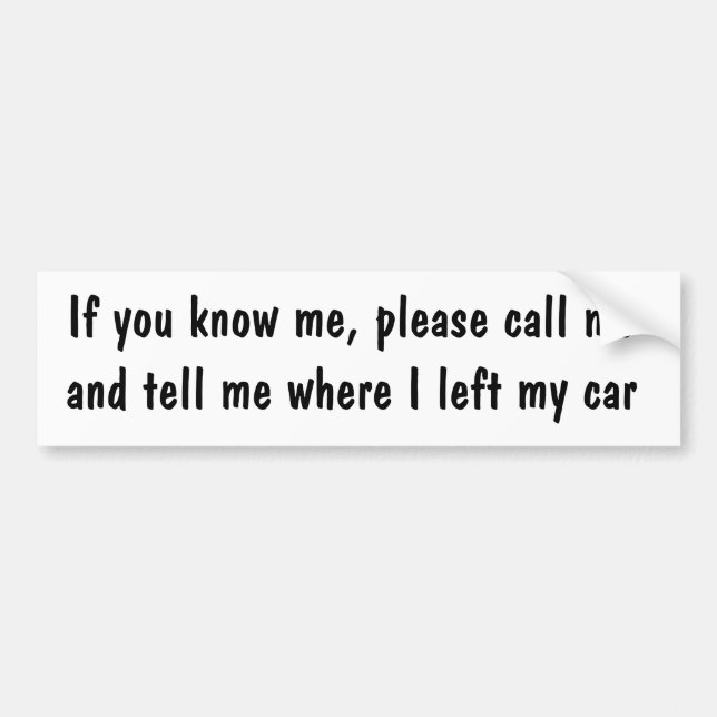 Om du känner mig, ring mig Bumper Sticker. Bildekal (Framsidan)