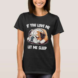 Om du Kärlek får mig att sova på engelska Bulldog T Shirt