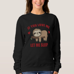 Om du Kärlek jag låter mig sova långsamt söta djur T Shirt