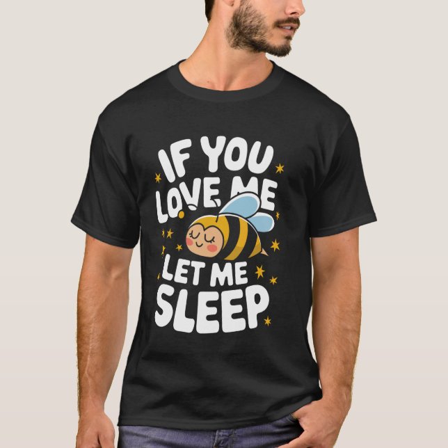 Om du Kärlek låter mig sova T Shirt (Framsida)