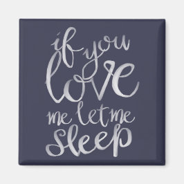 Om du kärlek låter mig sova vitt typografi magnet