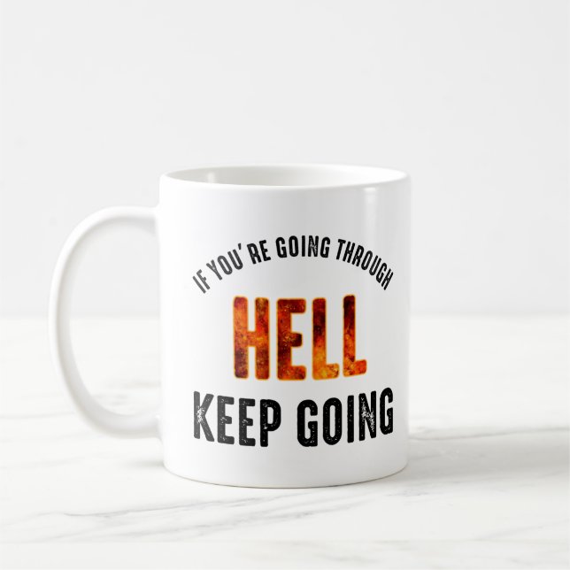 Om du kommer igenom helvetets Behålla Kaffemugg (Vänster)