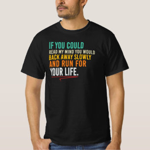 Om du kunde läsa mina tankar Sarcastic Quote T Shirt