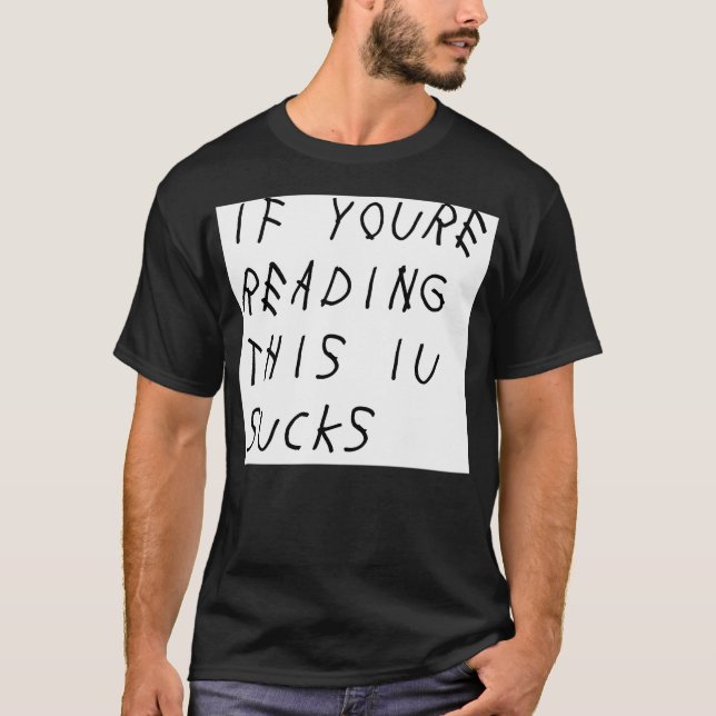 Om du läser den här IU Sucks T Shirt (Framsida)