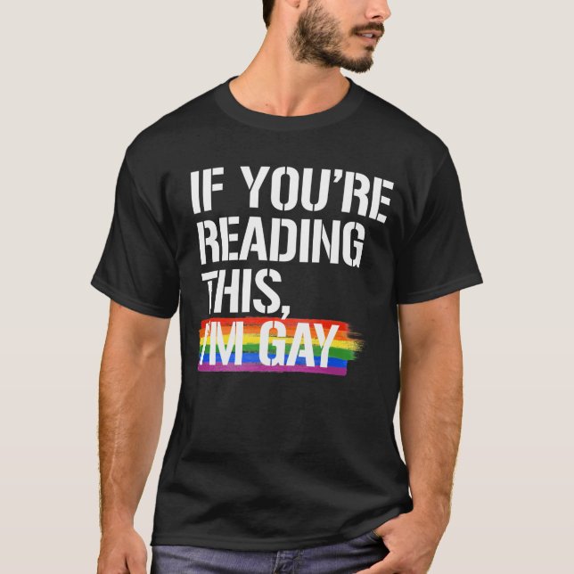 Om du läser det här är jag gay t shirt (Framsida)