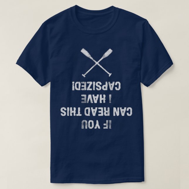 Om du läser det här har jag kapslat Kajak Paddeln T Shirt (Design framsida)