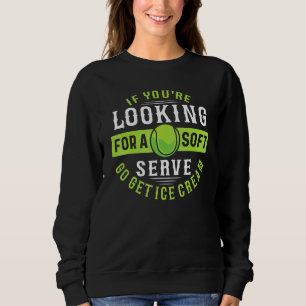 Om Du Letar Efter Mjuk Glass  Tennisspelare 4 T Shirt