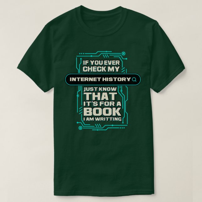 Om du någonsin har sett min Internethistoria, så v T Shirt (Design framsida)