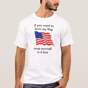 Om du önskar att bränna min flagga t shirt