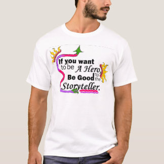 Om du önskar att vara en hjälteskjorta t-shirt