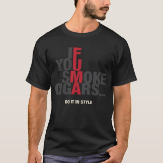 Om du röker, gör cigarrer… det i stil tröja