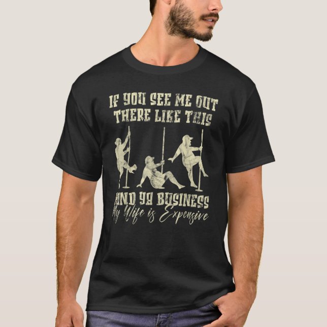 Om du ser mig där ute som det här... t shirt (Framsida)