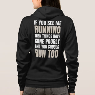 Om du ser mig springa har det gått riktigt dåligt t shirt