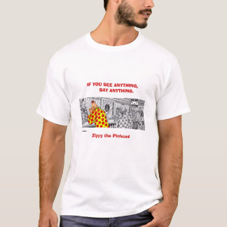 Om du ser något, något att säga något! t-shirt