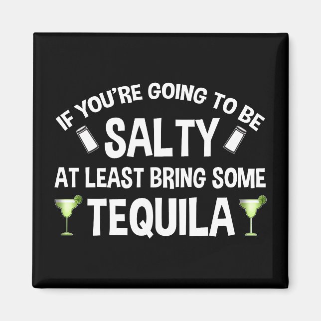 Om du ska vara lugn, ta åtminstone med Tequila Magnet (Framsidan)