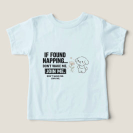 Om du sover mittag nappar inte väck mig T-Shirt