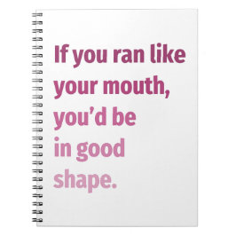 Om du sprang som din mun.. anteckningsbok